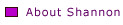 About Shannon